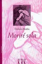 Portada de Moriré sola