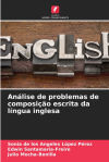 Análise De Problemas De Composição Escrita Da Língua Inglesa