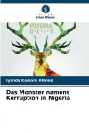 Das Monster Namens Korruption In Nigeria