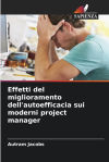 Effetti Del Miglioramento Dellâ€™autoefficacia Sui Moderni Project Manager
