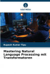 Mastering Natural Language Processing Mit Transformatoren