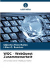 Wqc - Webquest Zusammenarbeit