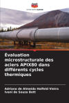 évaluation Microstructurale Des Aciers Apix80 Dans Différents Cycles Thermiques