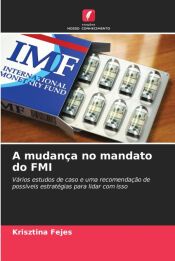 A mudan&ccedil;a no mandato do FMI