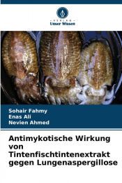 Antimykotische Wirkung von Tintenfischtintenextrakt gegen Lungenaspergillose