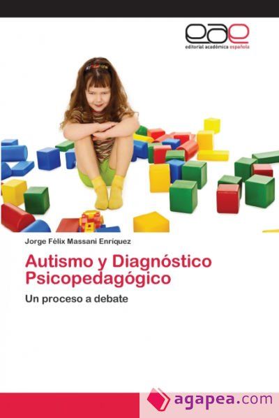 Autismo y Diagn&oacute;stico Psicopedag&oacute;gico