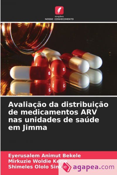 AVALIACAO DA DISTRIBUICAO DE MEDICAMENTOS ARV NAS UNIDADES DE SAUDE EM ...