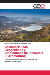Portada de Características Geográficas y Ambientales de Plasencia (Extremadura)