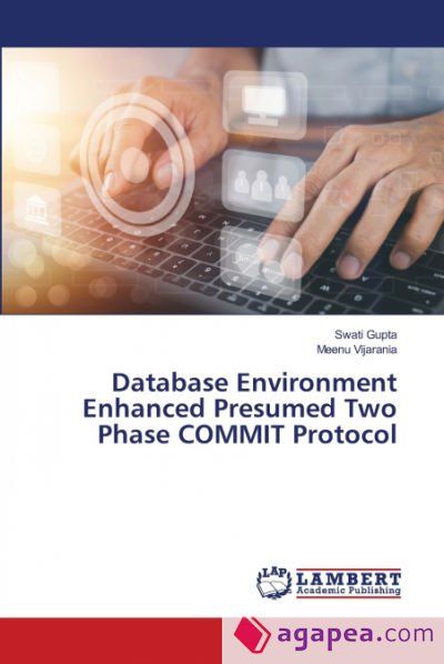 DATABASE ENVIRONMENT ENHANCED PRESUMED TWO PHASE COMMIT PROTOCOL ...