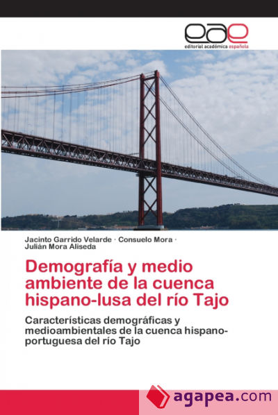Demografía y medio ambiente de la cuenca hispano-lusa del río Tajo