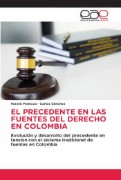 Portada de EL PRECEDENTE EN LAS FUENTES DEL DERECHO EN COLOMBIA
