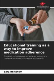 EDUCATIONAL TRAINING AS A WAY TO IMPROVE MEDICATION ADHERENCE - SARA ...
