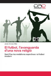 Portada de El futbol, lâ€™avanguarda dâ€™una nova religiÃ³