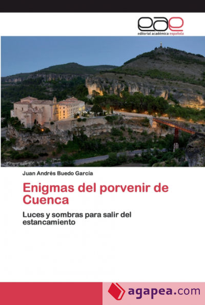Enigmas del porvenir de Cuenca