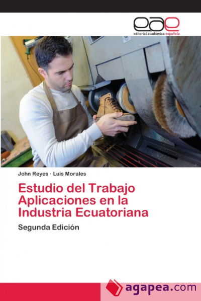 Estudio del Trabajo Aplicaciones en la Industria Ecuatoriana
