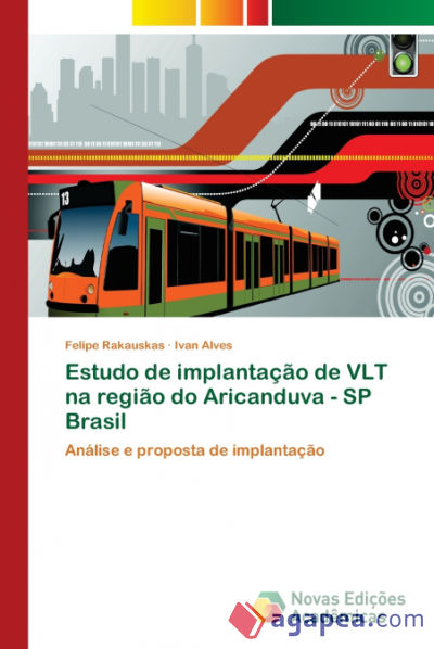 Estudo de implantação de VLT na região do Aricanduva - SP Brasil