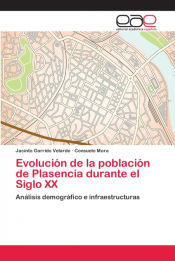 Portada de Evolución de la población de Plasencia durante el Siglo XX