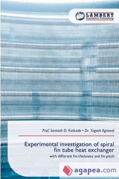 EXPERIMENTAL INVESTIGATION OF SPIRAL FIN TUBE HEAT EXCHANGER - PROF ...