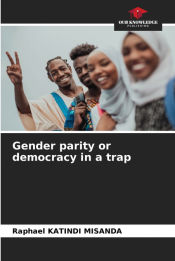 Portada de Gender parity or democracy in a trap