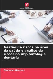 GESTAO DE RISCOS NA AREA DA SAUDE E ANALISE DE RISCOS NA IMPLANTOLOGIA ...
