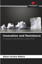 Innovation and Resistance