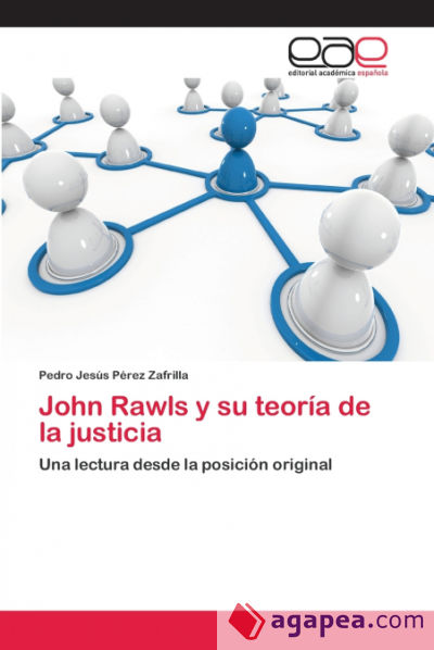 John Rawls y su teoría de la justicia
