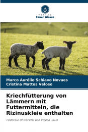 Portada de Kriechfütterung von Lämmern mit Futtermitteln, die Rizinuskleie enthalten