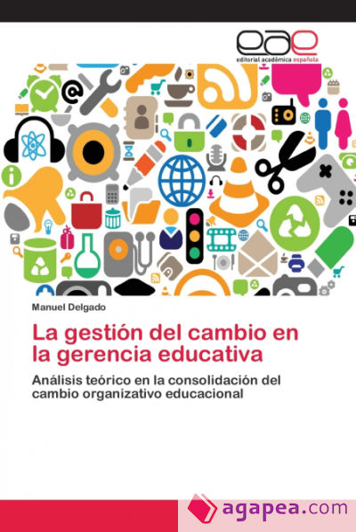 La gestión del cambio en la gerencia educativa