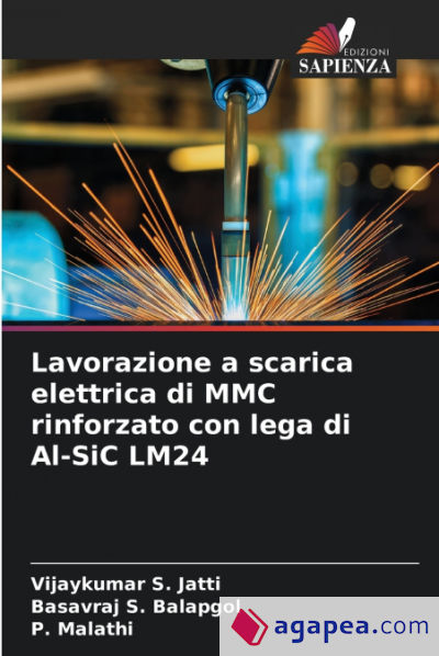 Lavorazione a scarica elettrica di MMC rinforzato con lega di Al-SiC LM24