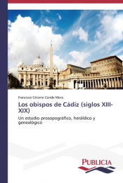 Portada de Los obispos de Cádiz (siglos XIII-XIX)