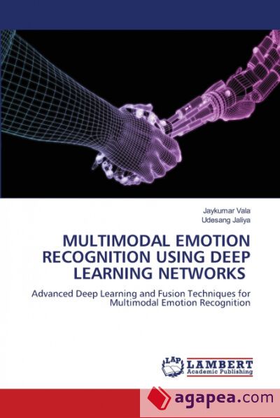 MULTIMODAL EMOTION RECOGNITION USING DEEP LEARNING NETWORKS - UDESANG ...