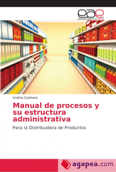 Manual de procesos y su estructura administrativa