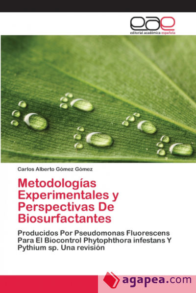 Metodologías Experimentales y Perspectivas De Biosurfactantes
