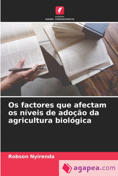 Os factores que afectam os níveis de adoção da agricultura biológica