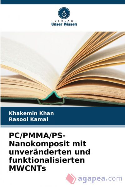 Pc A Rasool PC/PMMA/PS-NANOKOMPOSIT MIT UNVERANDERTEN UND FUNKTIONALISIERTEN MWCNTS ...