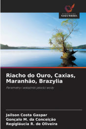 Portada de Riacho do Ouro, Caxias, Maranhão, Brazylia