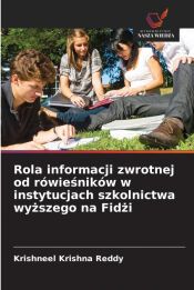 Portada de Rola informacji zwrotnej od r&oacute;wie&Aring;nik&oacute;w w instytucjach szkolnictwa wy&Aring;&frac14;szego na Fid&Aring;&frac14;i