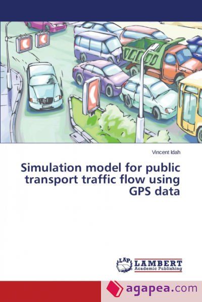 SIMULATION MODEL FOR PUBLIC TRANSPORT TRAFFIC FLOW USING GPS DATA ...