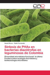 Portada de Síntesis de PHAs en bacterias diazótrofas en leguminosas de Colombia