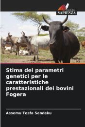 Stima dei parametri genetici per le caratteristiche prestazionali dei bovini Fogera
