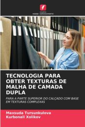 TECNOLOGIA PARA OBTER TEXTURAS DE MALHA DE CAMADA DUPLA - MAXSUDA ...