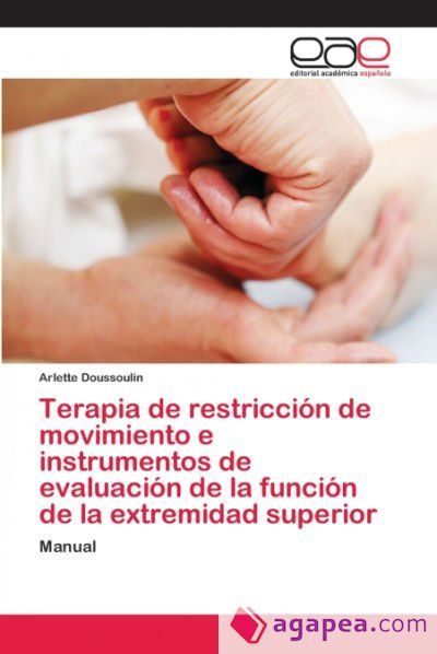 TERAPIA DE RESTRICCION DE MOVIMIENTO E INSTRUMENTOS DE EVALUACION DE LA ...