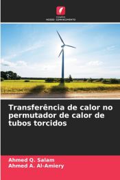 TRANSFERENCIA DE CALOR NO PERMUTADOR DE CALOR DE TUBOS TORCIDOS - AHMED