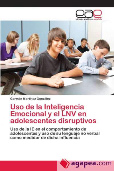 Uso de la Inteligencia Emocional y el LNV en adolescentes disruptivos