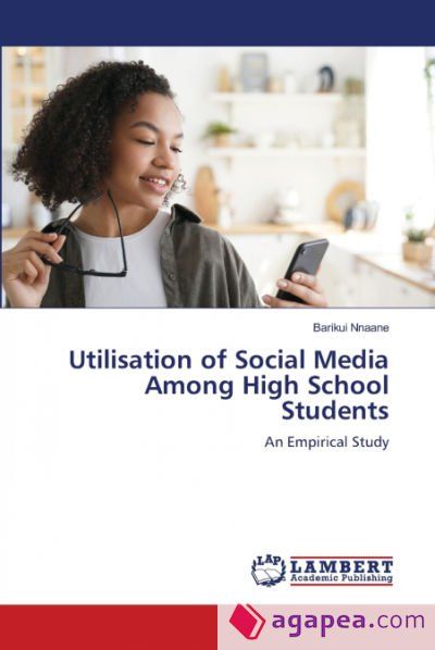 UTILISATION OF SOCIAL MEDIA AMONG HIGH SCHOOL STUDENTS - BARIKUI NNAANE ...