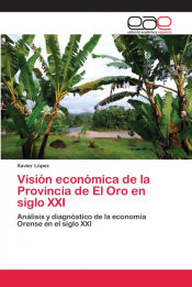 Portada de Visión económica de la Provincia de El Oro en siglo XXI
