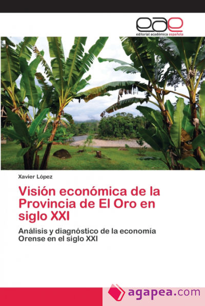 Visión económica de la Provincia de El Oro en siglo XXI