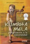 KUMBHA MELA, peregrinaci&oacute;n a la inmortalidad