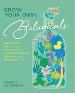 Portada de Grow Your Own Botanicals