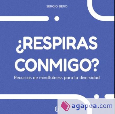 ¿Respiras conmigo?: Recursos de mindfulness para la diversidad
